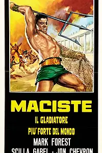 Главный постер фильма «Мацист, самый сильный гладиатор в мире (1962)»