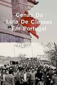 Постер к фильму «Сцены классовой борьбы в Португалии (1977)»