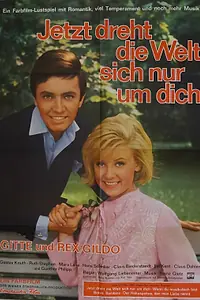 Постер к фильму «Jetzt dreht die Welt sich nur um dich (1964)»