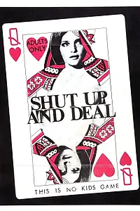 Главный постер фильма «Shut Up and Deal (1969)»