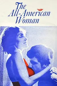 Постер к фильму «The All-American Woman (1976)»