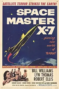 Главный постер фильма «Владыка космоса X-7 (1958)»