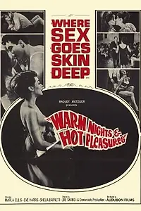 Главный постер фильма «Warm Nights and Hot Pleasures (1964)»