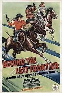 Постер к фильму «Beyond the Last Frontier (1943)»