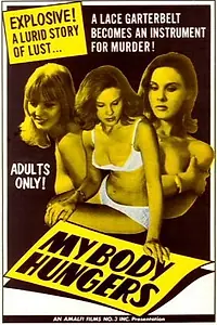 Главный постер фильма «My Body Hungers (1967)»