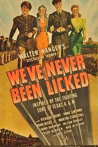 Постер к фильму «We've Never Been Licked (1943)»