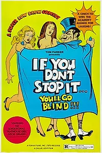 Постер к фильму «If You Don't Stop It... You'll Go Blind!!! (1975)»