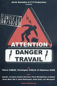 Постер к фильму «Attention danger travail (2003)»