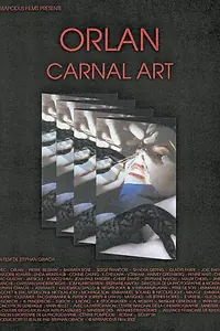 Постер к фильму «Orlan, carnal art (2001)»
