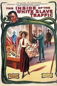 Главный постер фильма «Изнанка торговли белыми рабынями (1913)»