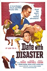 Главный постер фильма «Date with Disaster (1957)»