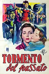 Главный постер фильма «Tormento del passato (1952)»