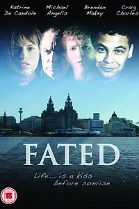 Постер к фильму «Fated (2006)»