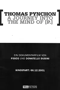 Главный постер фильма «Томас Пинчон: Путешествие в сознание П. (2002)»