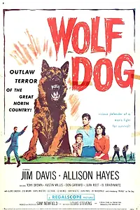 Постер к фильму «Wolf Dog (1958)»