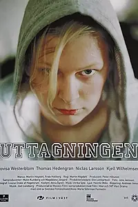 Постер к фильму «Uttagningen (2005)»