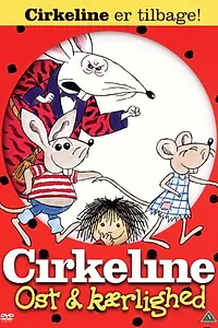 Постер к мультфильму «Cirkeline 2: Ost og kærlighed (2000)»