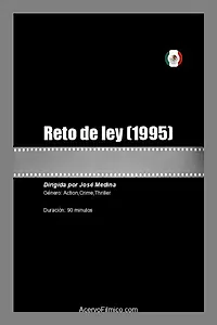 Постер к фильму «Reto de ley (1995)»