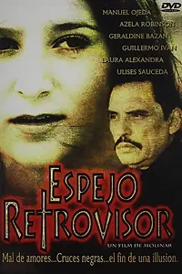 Постер к фильму «Espejo retrovisor (2002)»