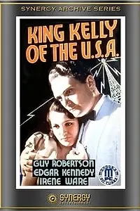 Главный постер фильма «King Kelly of the U.S.A. (1934)»