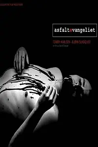 Постер к фильму «Asfaltevangeliet (2004)»