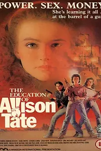 Постер к фильму «Воспитание Эллисон Тейт (1986)»