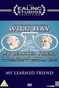 Постер к фильму «My Learned Friend (1943)»