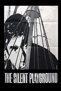Главный постер фильма «The Silent Playground (1963)»