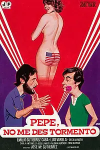 Постер к фильму «Pepe, no me des tormento (1981)»