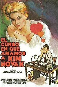 Постер к фильму «El curso en que amamos a Kim Novak (1980)»