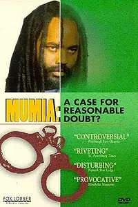 Главный постер фильма «Mumia Abu-Jamal: A Case for Reasonable Doubt? (1998)»