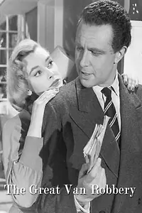 Постер к фильму «The Great Van Robbery (1959)»