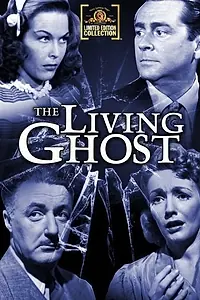 Постер к фильму «The Living Ghost (1942)»