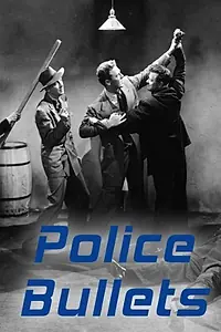 Главный постер фильма «Police Bullets (1942)»