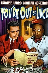 Главный постер фильма «You're Out of Luck (1941)»
