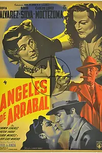Постер к фильму «Ángeles de arrabal (1949)»