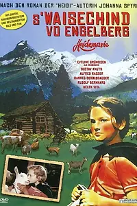 Постер к фильму «S'Waisechind vo Engelberg (1956)»