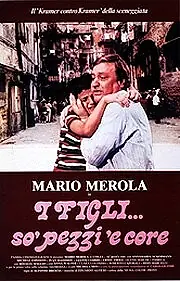 Постер к фильму «I figli... so» pezzi «e core (1981)»