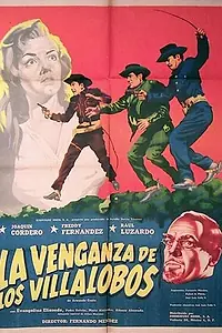 Постер к фильму «La venganza de los Villalobos (1955)»