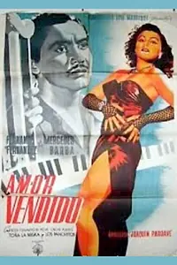 Постер к фильму «Amor vendido (1951)»