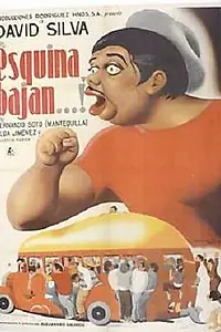 Постер к фильму «Esquina, bajan...! (1948)»