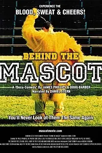 Постер к фильму «Behind the Mascot (2004)»