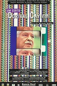 Постер к фильму «Um Certo Dorival Caymmi (2002)»