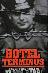 Постер к фильму «Отель Терминус: Время и жизнь Клауса Барби (1988)»