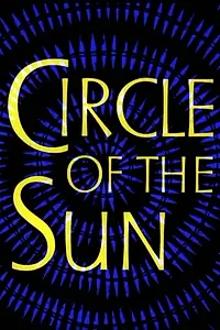 Главный постер фильма «Circle of the Sun (1960)»