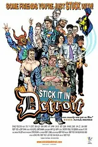 Главный постер фильма «Stick It in Detroit (2008)»