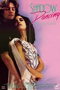 Постер к фильму «Shadow Dancing (1988)»