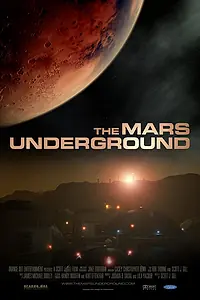 Постер к фильму «The Mars Underground (2007)»