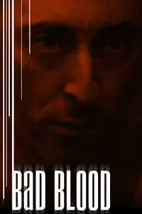 Главный постер фильма «Bad Blood (2005)»