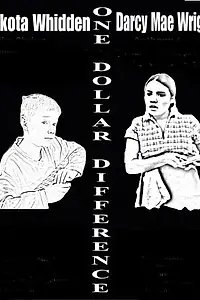 Постер к фильму «One Dollar Difference (2003)»